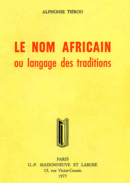 LE NOM AFRICAIN ou langage des traditions