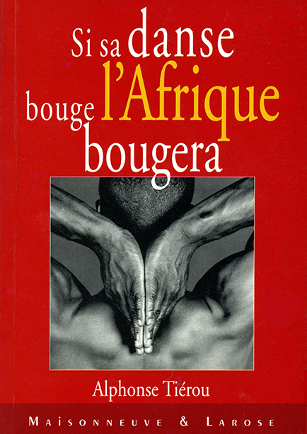 Si sa danse bouge l’Afrique bougera