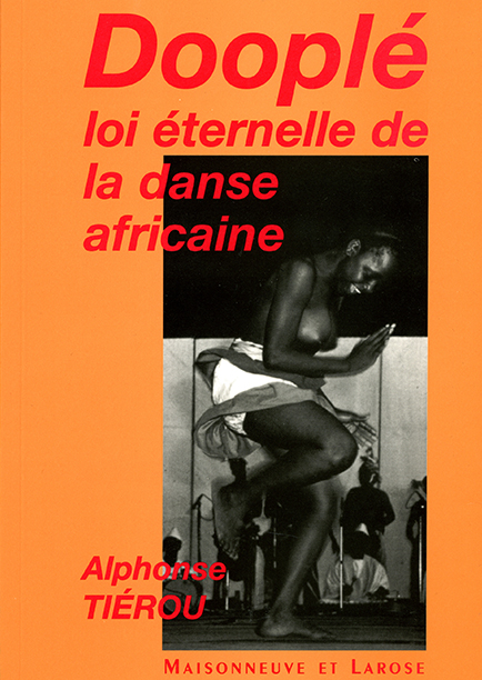 Dooplé Loi éternelle de la danse africaine (deuxième édition)